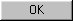 "Ok"